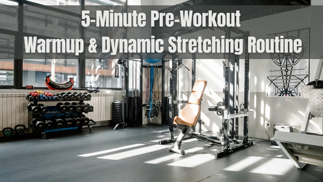 5-Minute Pre-Workout Warmup & Dynamic Stretching Routine