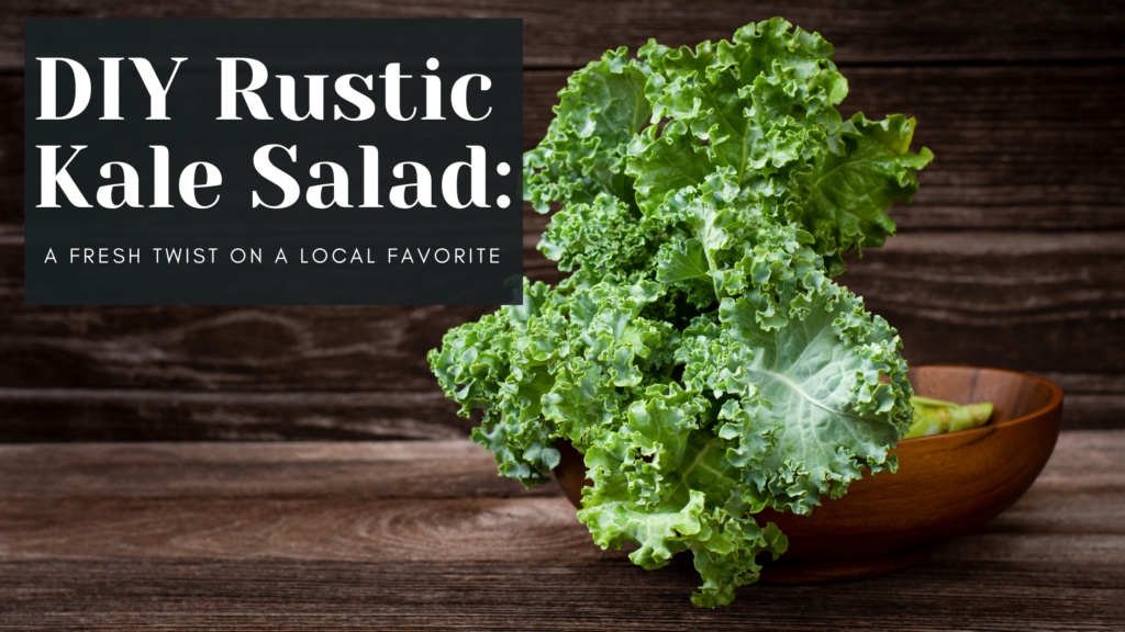 DIY Rustic Kale Salad